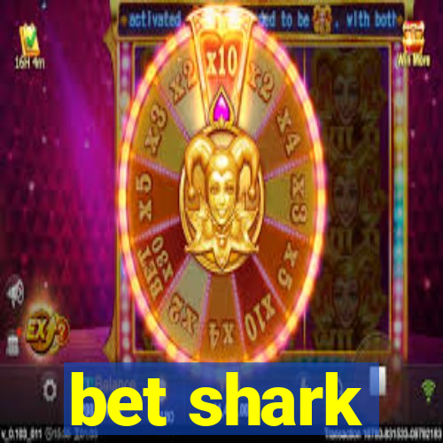 bet shark