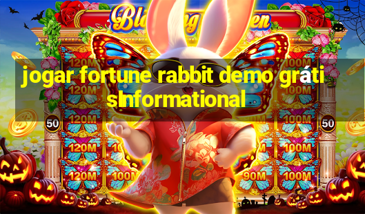 jogar fortune rabbit demo grátisInformational