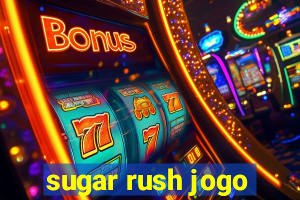 sugar rush jogo