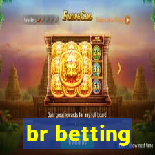 br betting