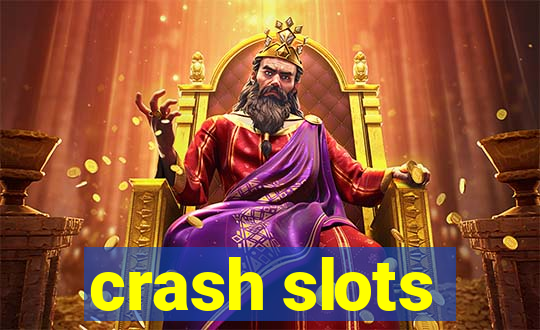 crash slots