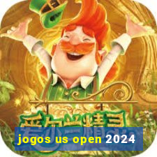 jogos us open 2024