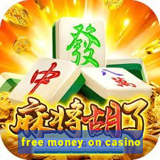 free money on casino