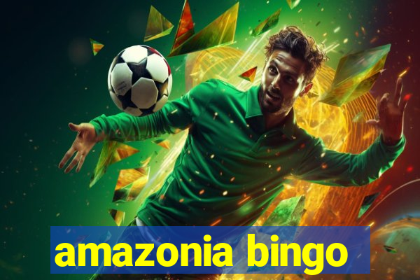 amazonia bingo