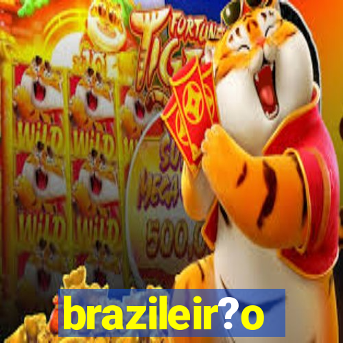 brazileir?o