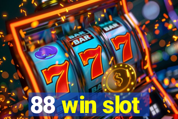 88 win slot