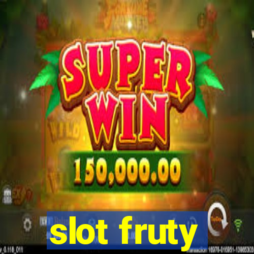 slot fruty