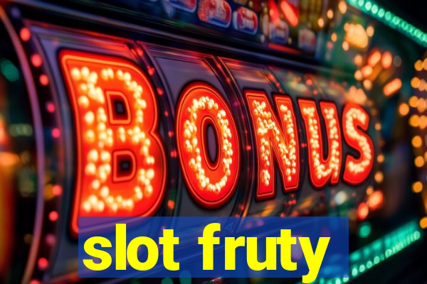 slot fruty