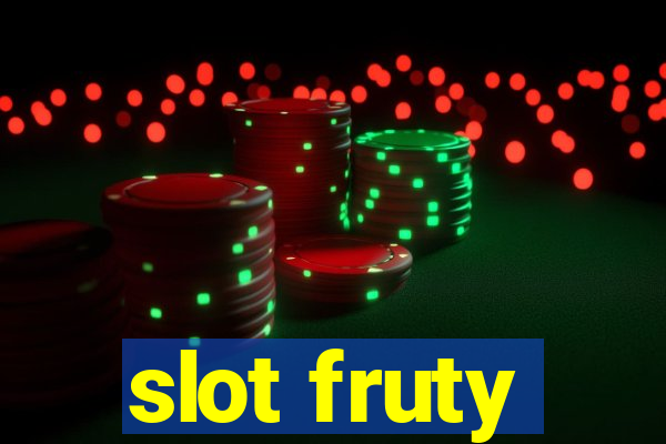 slot fruty