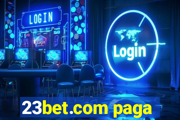 23bet.com paga