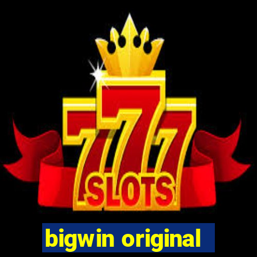 bigwin original