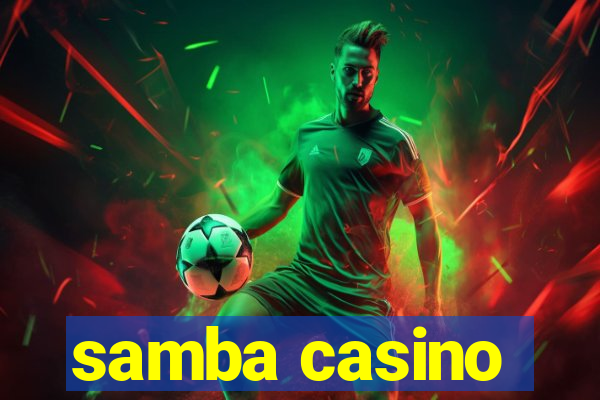 samba casino