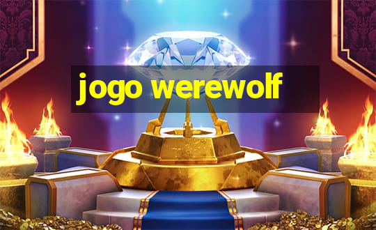 jogo werewolf