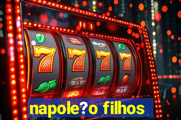 napole?o filhos