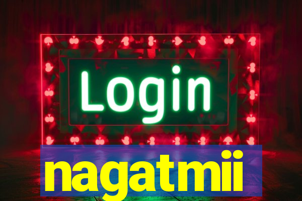 nagatmii