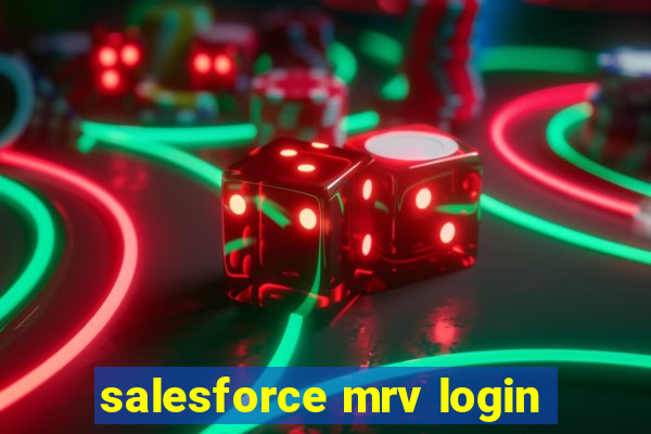 salesforce mrv login