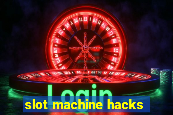 slot machine hacks