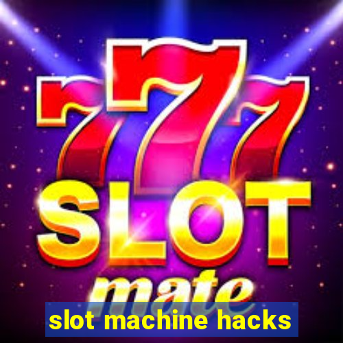 slot machine hacks