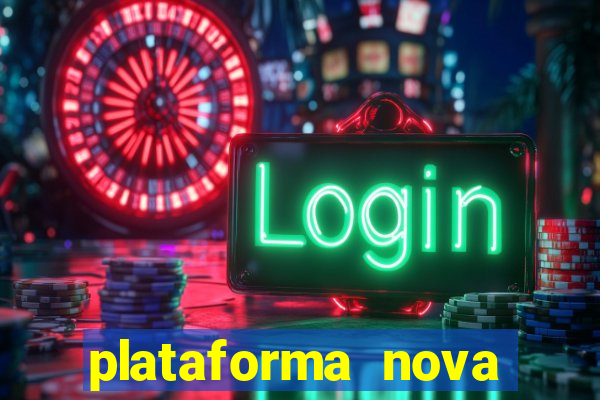 plataforma nova lan?ada hoje bet