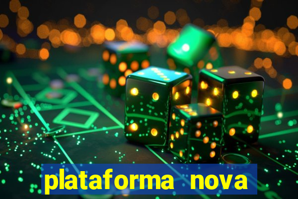 plataforma nova lan?ada hoje bet