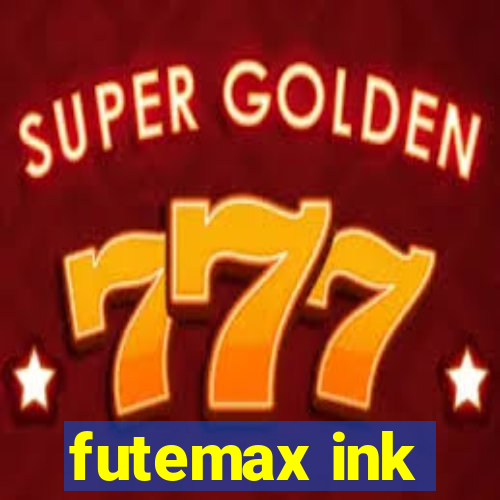 futemax ink