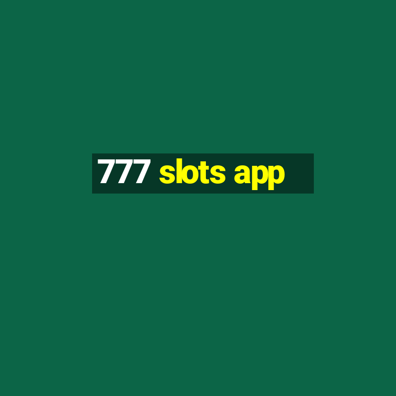 777 slots app