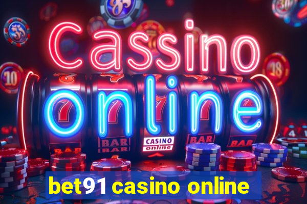 bet91 casino online