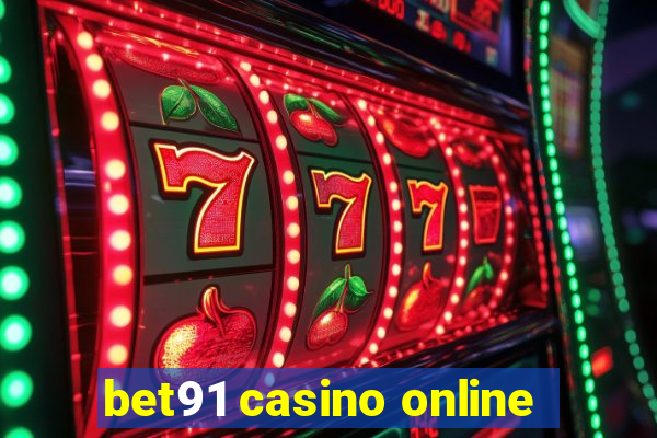 bet91 casino online