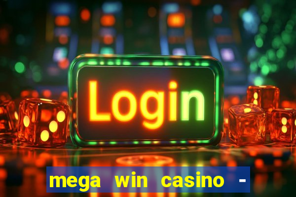 mega win casino - vegas slots