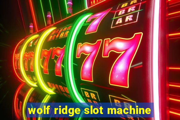 wolf ridge slot machine