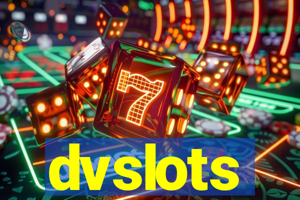 dvslots