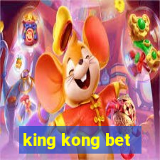 king kong bet