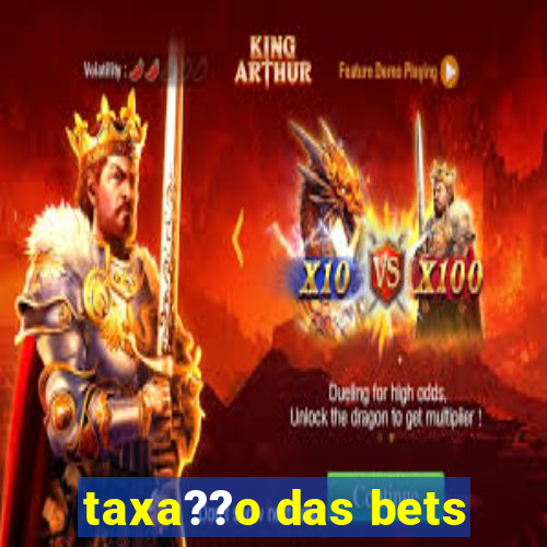 taxa??o das bets