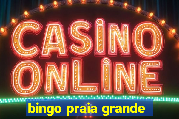 bingo praia grande