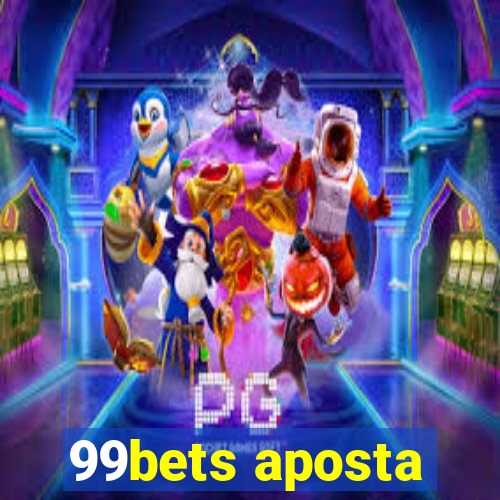 99bets aposta