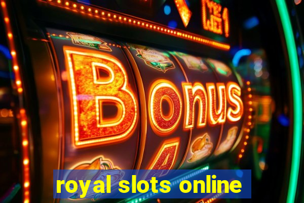 royal slots online