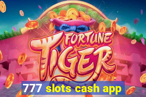 777 slots cash app