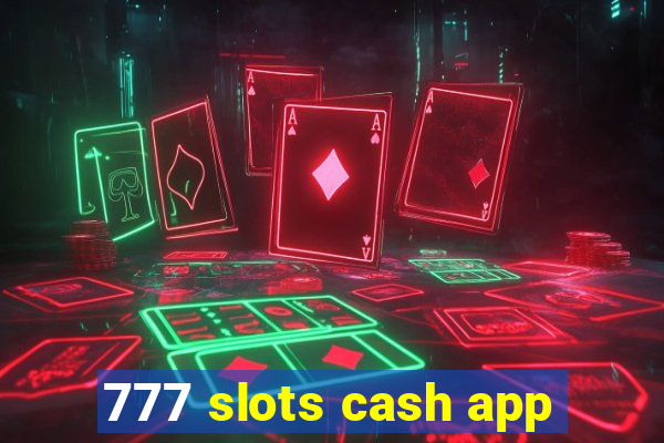 777 slots cash app