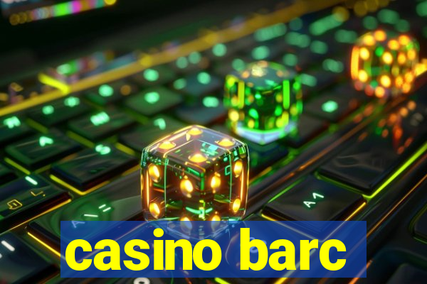 casino barc