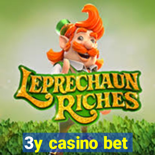 3y casino bet