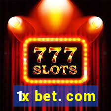 1x bet. com