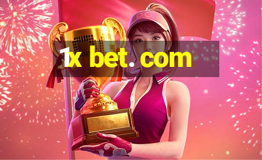 1x bet. com