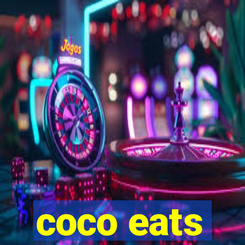 coco eats