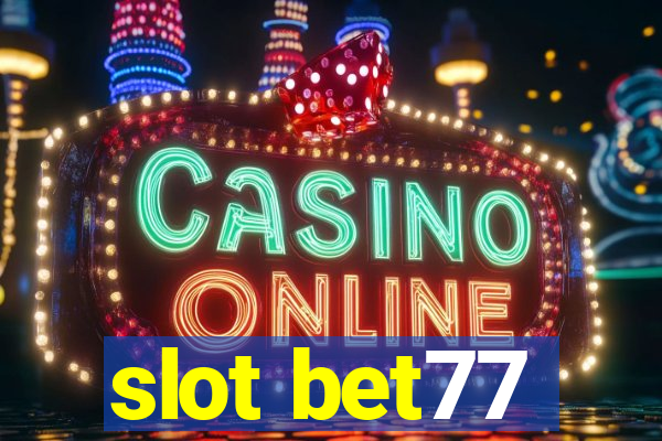 slot bet77