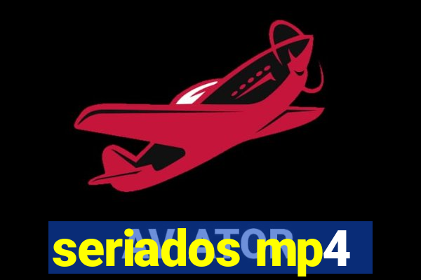 seriados mp4