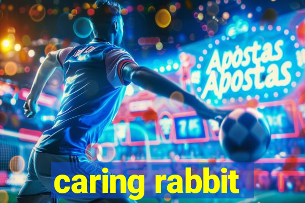 caring rabbit