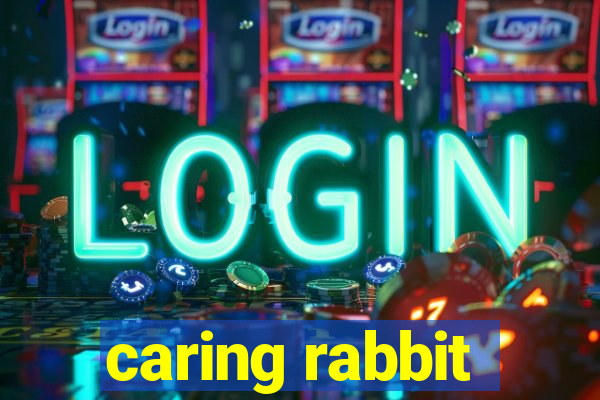 caring rabbit