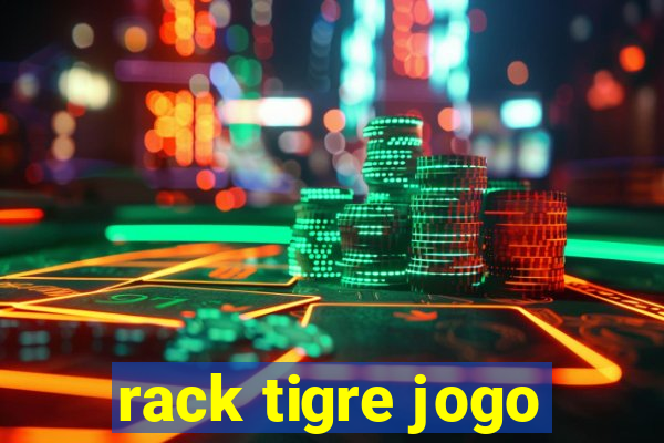 rack tigre jogo