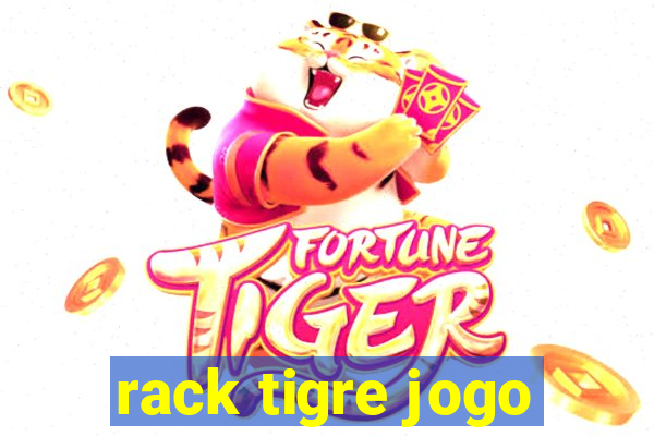 rack tigre jogo