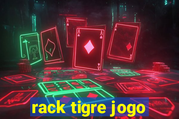 rack tigre jogo